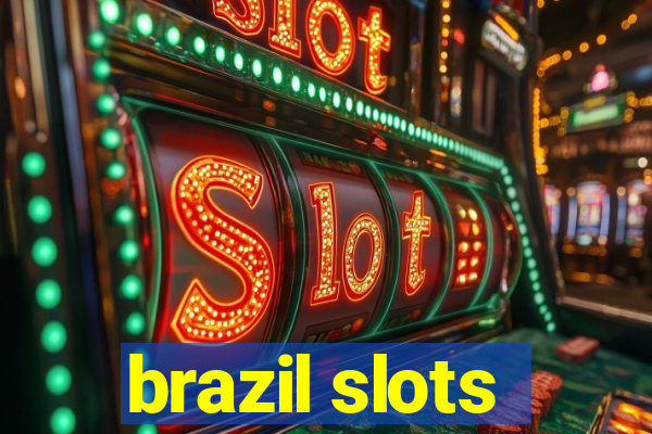 brazil slots